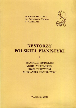 Nestorzy polskiej pianistyki. 1