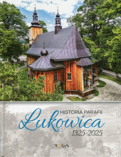 Historia Parafii Łukowica