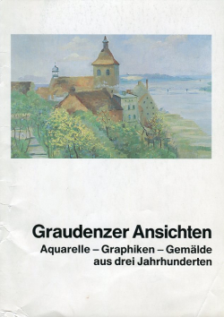 Graudenzer Ansichten