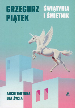 Świątynia i śmietnik