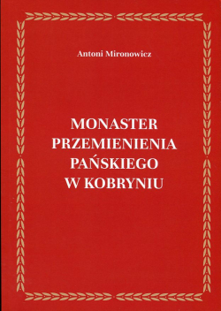 Powstanie i dzieje monasteru