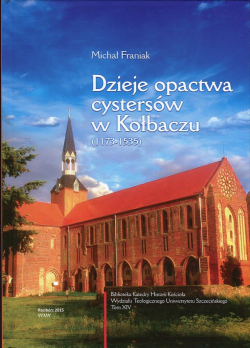 Dzieje opactwa cystersów w Kołbaczu