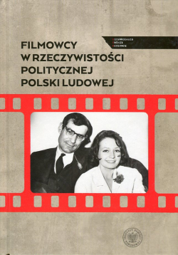 Filmowcy w rzeczywistości politycznej