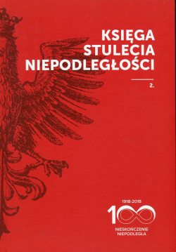 Księga Stulecia Niepodległości. 2