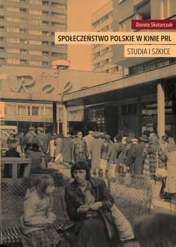 Społeczeństwo polskie w kinie PRL
