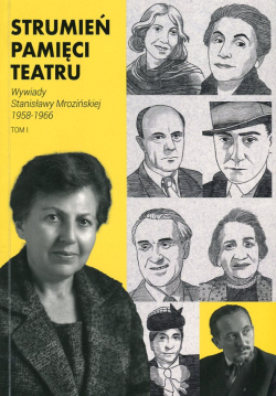 Strumień pamięci teatru. T.1