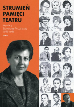 Strumień pamięci teatru. T.2