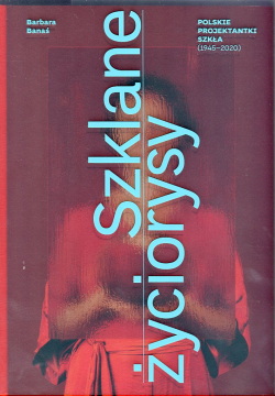 Szklane życiorysy