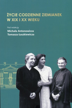 Życie codzienne ziemianek