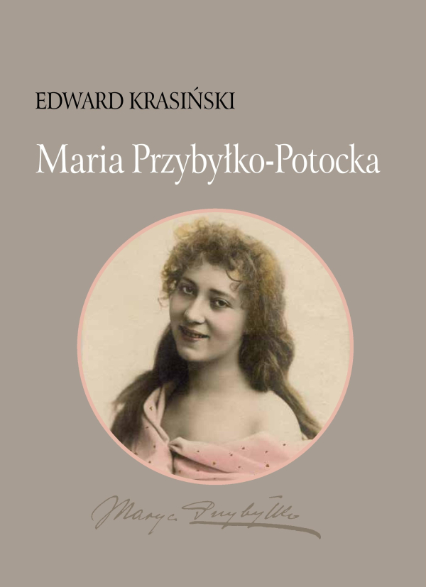 Maria Przybyłko-Potocka, Edward Krasińaki