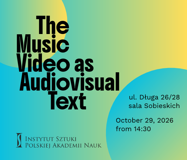 żółto-zielona grafika z napisem The Music Video as Audiovisual Text oraz informacjami o sympozjum